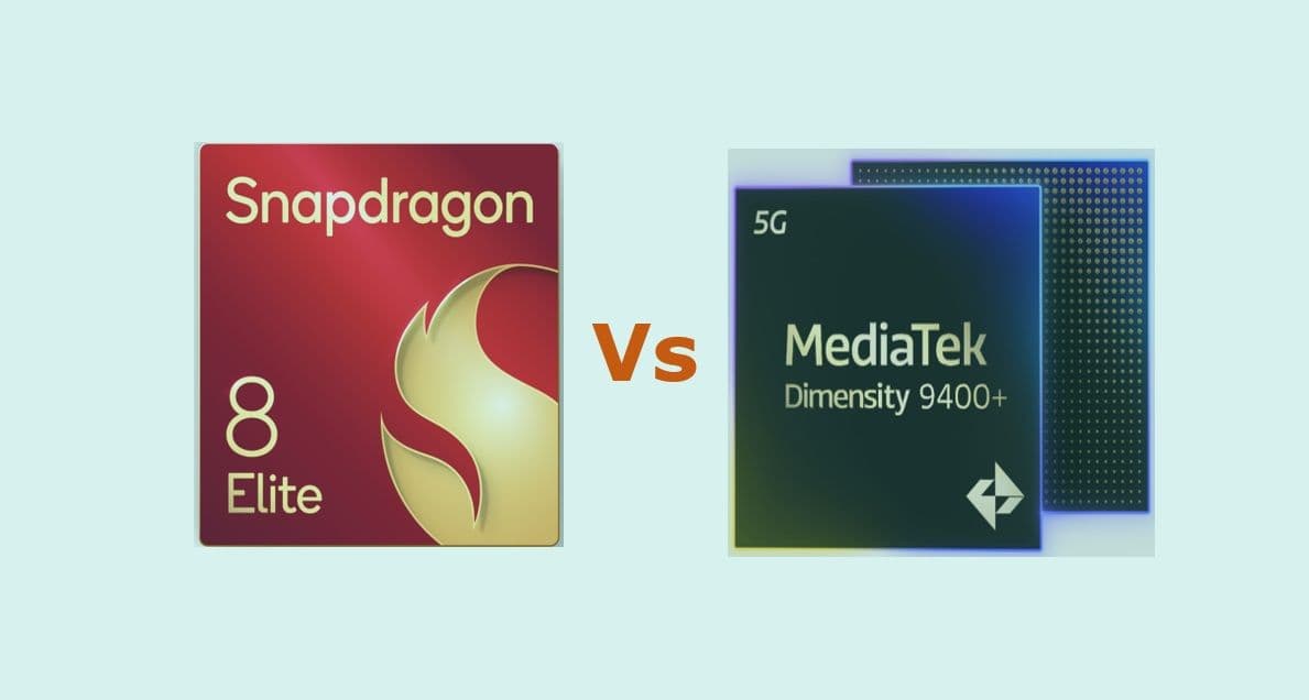 Snapdragon 8 Elite vs Dimensity 9400+